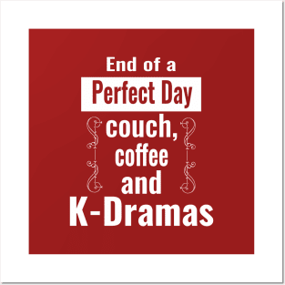 End of Perfect Day - couch, coffee and K-Dramas - from WhatTheKpop Posters and Art